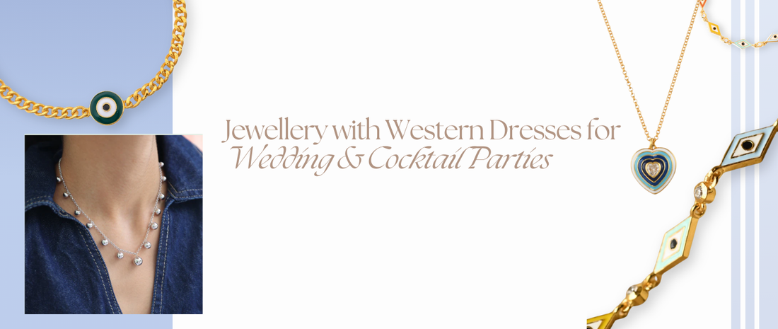 Jewellery with Western Dresses for Wedding & Cocktail Parties