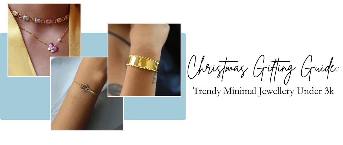 Christmas Gifting Guide: Trendy Minimal Jewellery Under 3k